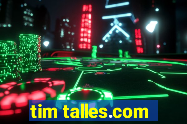 tim talles.com